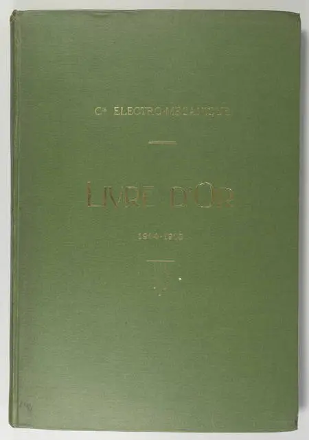 Photo livre n°2. . Compagnie Electro-Mécanique Livre d'or 1914-1918, livre rare du XXe siècle