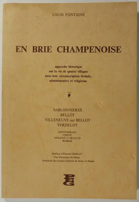 FONTAINE - En brie champenoise. Approche historique - Quatre villages - 1974 - Photo 0 - livre du XXe siècle