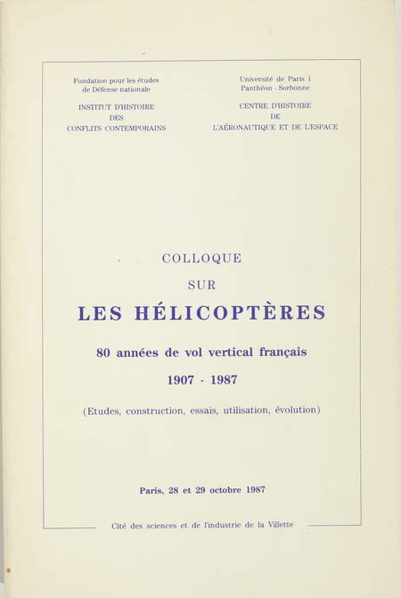 Colloque sur les hélicoptères - 80 années de vol vertical français - 1907-1987 - Photo 0, livre rare du XXe siècle