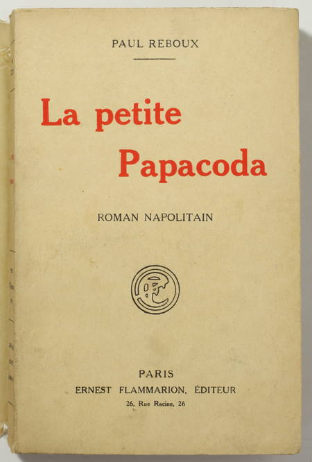 REBOUX - La petite Papacoda - Roman napolitain - 1923 - Envoi - Photo 1, livre rare du XXe siècle