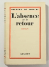 Gilbert de VOISINS - L absence et le retour - 1928 - EO sur Alfa - Photo 1, livre rare du XXe siècle