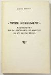 DRAVASA - Vivre noblement - Recherches sur la dérogeance de noblesse 14e-16e - Photo 0, livre rare du XXe siècle