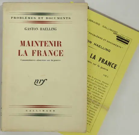 HAELLING (Gaston). Maintenir la France. Commentaires alsaciens sur la guerre, livre rare du XXe siècle