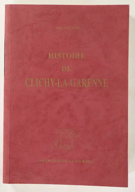 Abbé LECANU - Histoire de Clichy-la-Garenne - 1996 - Photo 0 - livre rare