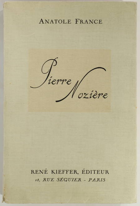 Anatole FRANCE - Pierre Nozière - 1925 - Eaux-fortes de Paul-Maurice Vigoureux - Photo 1, livre rare du XXe siècle