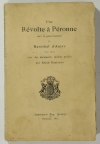 DANICOURT - Une révolte à Péronne sous le maréchal d Ancre en 1616 - 1885 - Photo 0, livre rare du XIXe siècle
