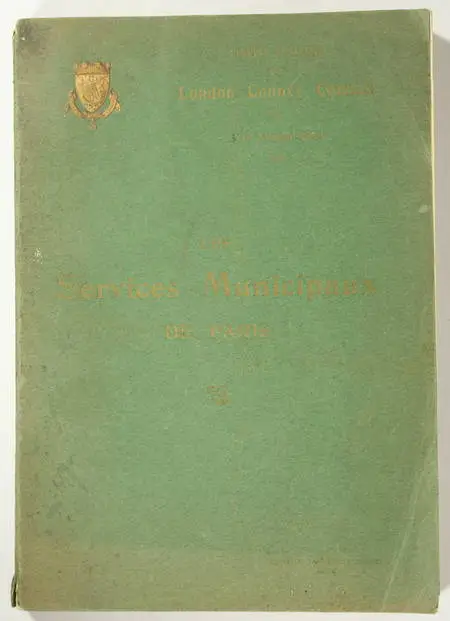 Les services municipaux de Paris - Visite à Paris en 1906 London County Council - Photo 1, livre rare du XXe siècle