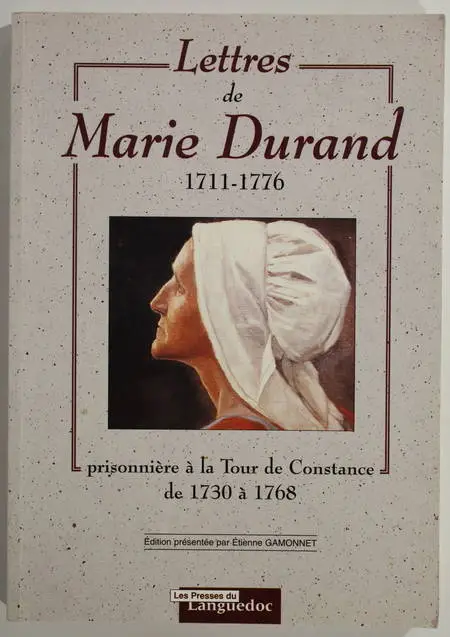 Lettres de Marie Durand - Prisonnière à la tour de Constance de 1730 à 1768 - Photo 0 - livre du XXe siècle