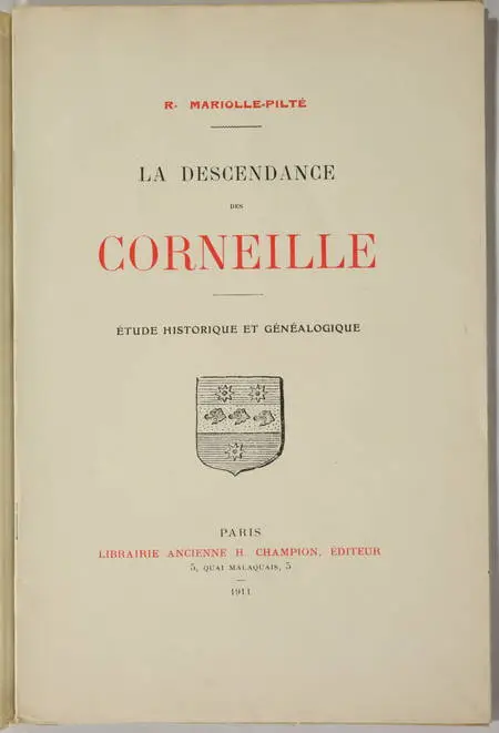 MARIOLLE-PILTE - La descendance des Corneille. Etude historique - 1911 - Photo 0 - livre rare