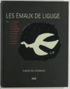 Sabine de LAVERGNE - Les émaux de Ligugé - 1998 - Photo 0 - livre d occasion