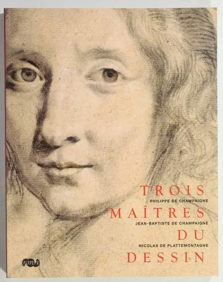 3 maîtres du dessin - Philippe et J.-B. de Champaigne, Nicolas de Plattemontagne - Photo 0, livre rare du XXIe siècle