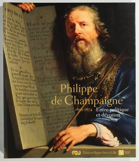 TAPIE (Alain) et SAINTE FARE GARNOT (Nicolas). Philippe de Champaigne (1602-1674). Entre politique et dévotion, livre rare du XXIe siècle