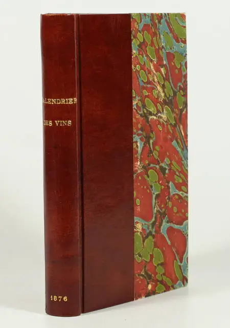 LEBEUF - Calendrier des vins ou instructions - Roret, 1876 - Relié - Photo 0, livre rare du XIXe siècle