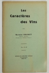 BRUNET (Raymond). Les caractères des vins