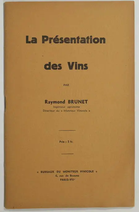 OENOLOGIE - Raymond BRUNET - La présentation des vins (Vers 1935) - Photo 0, livre rare du XXe siècle