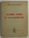 ALGERIE - Pozzo di Borgo - Algérie d hier et d aujourd hui - 1957 - Photo 0 - livre moderne