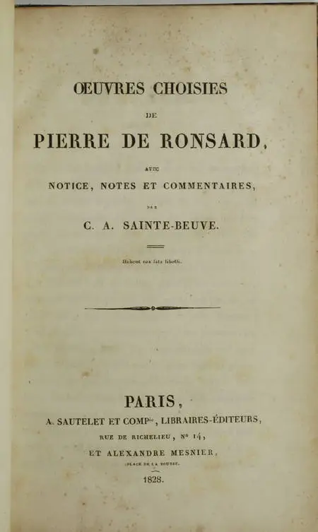 RONSARD (Pierre de) et SAINTE-BEUVE (Publié par). Oeuvres choisies de Pierre de Ronsard, avec notices, notes et commentaires par C. A. Sainte-Beuve, livre rare du XIXe siècle