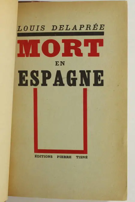 Louis DELAPREE - Mort en Espagne - 1937 - Relié - Photo 0 - livre de bibliophilie