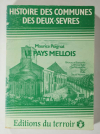 Le Pays Mellois : Brioux sur Boutone, Cellles sur Belle, Chef-Boutonne ... 1982 - Photo 0, livre rare du XXe siècle