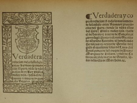 ALBENINO (Nicolao de). Verdadera relacion delo sussedido enlos Reynos e prouincias del Peru desde la yda a ellos del Virey Blasco Nunes Vela hasta el desbarato y muerte de Gonçalo Piçarro (Sevilla, 1549)