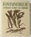 DALMON - Fontainebleau, antique forêt de Bierre - 1945 - Ill. de A.-J. Roullet - Photo 2, livre rare du XXe siècle