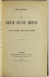 ROBIQUET - Le coeur d une reine - Anne d Autriche, Louis XIII et Mazarin - 1912 - Photo 1, livre rare du XXe siècle