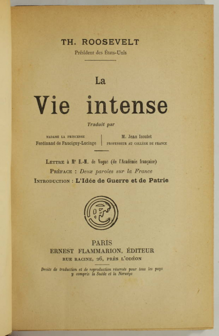 Théodore ROOSEVELT - La vie intense - (1903) - Première traduction française - Photo 0, livre rare du XXe siècle