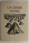 Louis-Joseph Soulas - La gerbe noire - (1935) - Gravures - Bois et burins - 1/85 - Photo 2, livre rare du XXe siècle