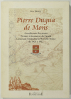 BINOT - Pierre Dugua de Mons - 1er colonisateur du Canada - 2004 - Photo 0 - livre du XXe siècle