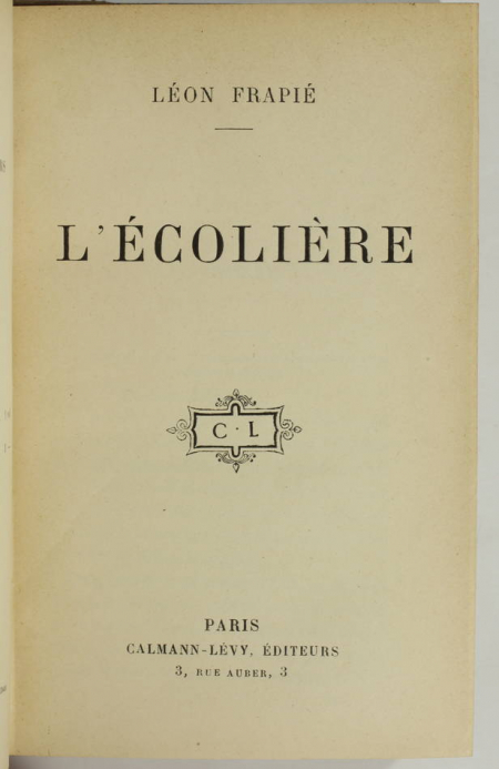Léon FRAPIE - L écolière - (1905) - Edition originale - Photo 1, livre rare du XXe siècle