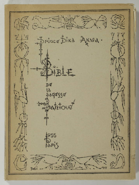 Prince DIKA AKWA - Bible de la sagesse bantoue - 1955 - Photo 0, livre rare du XXe siècle