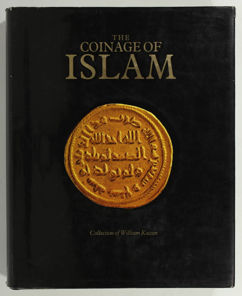[Numismatique] The coinage of Islam - Collection William Kazan - 1983 - Photo 0, livre rare du XXe siècle