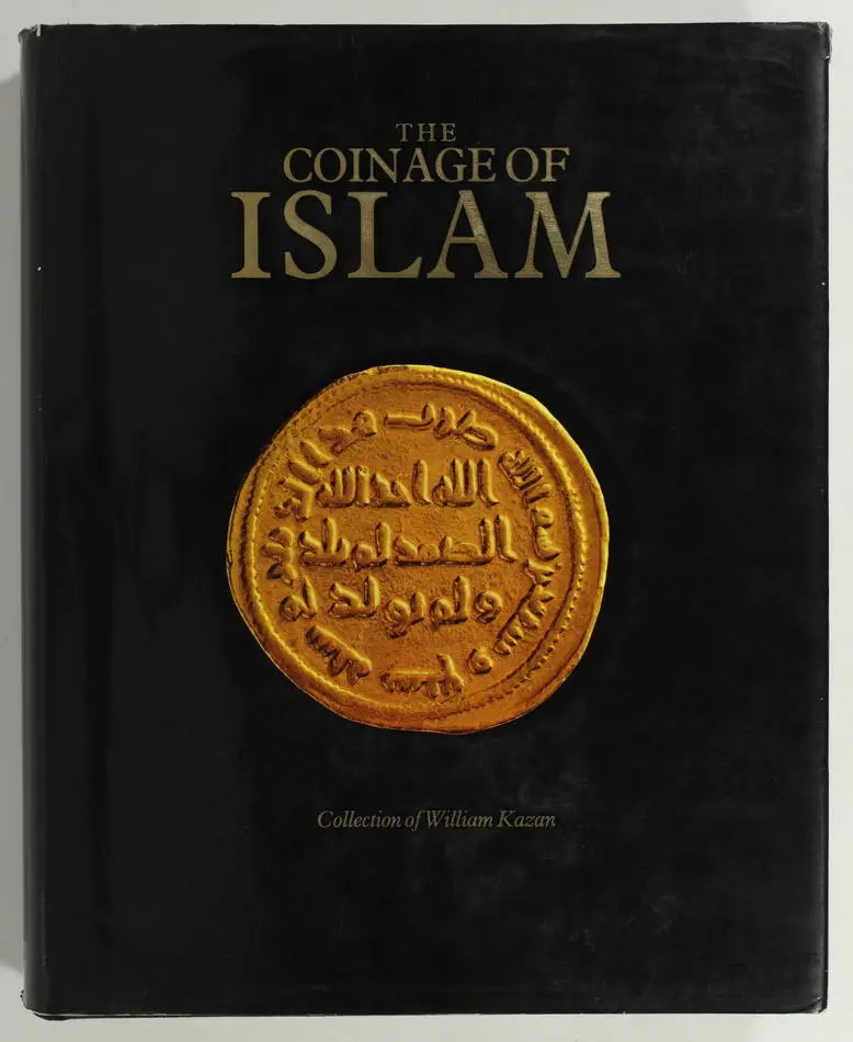 [Numismatique] The coinage of Islam - Collection William Kazan - 1983 - Photo 0, livre rare du XXe siècle