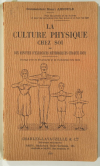 ARNOULD - La culture physique chez soi - 1923 - Figures - Photo 0, livre rare du XXe siècle
