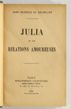 SAINT-GEORGES - Julia ou ses relations amoureuses - 1903 - Envoi - Photo 0, livre rare du XXe siècle