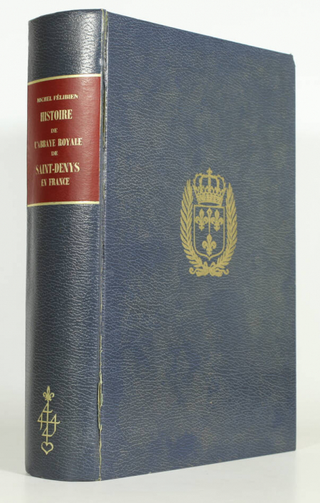 Dom FELIBIEN - Histoire de l'Abbaye royale de Saint-Denis (1706) - 1973 - Photo 0, livre rare du XXe siècle
