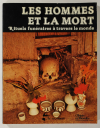 GUIART - Les hommes et la mort - Rituels funéraires à travers le monde - 1979 - Photo 0, livre rare du XXe siècle
