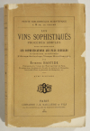 [Oenologie Vins] BASTIDE - Les vins sophistiqués. Procédés simples - 1889 - Photo 1, livre rare du XIXe siècle