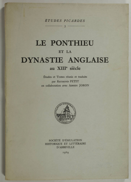 PETIT et JORON - Le Ponthieu sous la dynastie anglaise au XIIIe siècle - 1969 - Photo 0, livre rare du XXe siècle