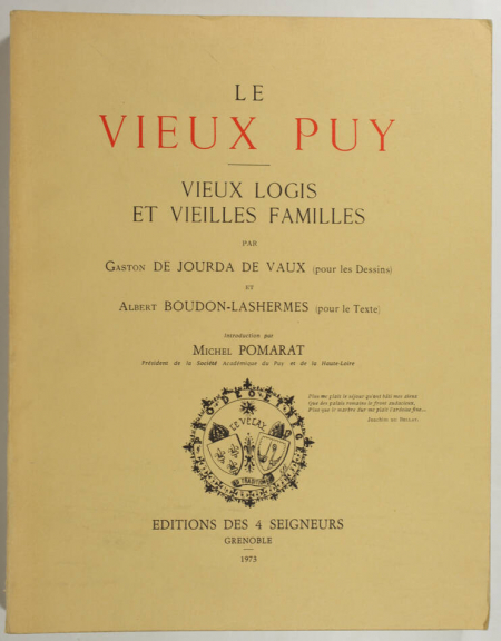 JOURDA de VAUX - Le vieux Puy - Vieux logis et vieilles familles - 1973 - Photo 0, livre rare du XXe siècle