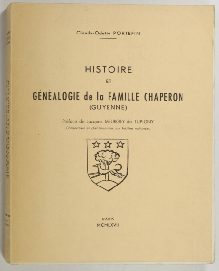 PORTEFIN - Histoire et généalogie de la famille Chaperon (Guyenne) - 1967 - Photo 0, livre rare du XXe siècle