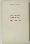 VALLAS (Maurice). Une lignée solognote : les Vallas