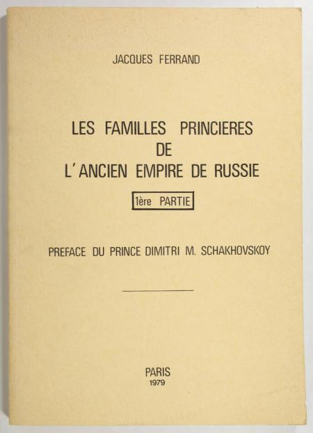 FERRAND - Les familles princières de l'ancien empire de Russie - Série I - 1979 - Photo 0, livre rare du XXe siècle