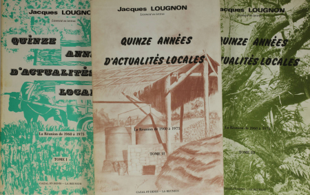 LOUGNON - Quinze années d'actualités locales ou la Réunion de 1960 à 1975 - Photo 0, livre rare du XXe siècle