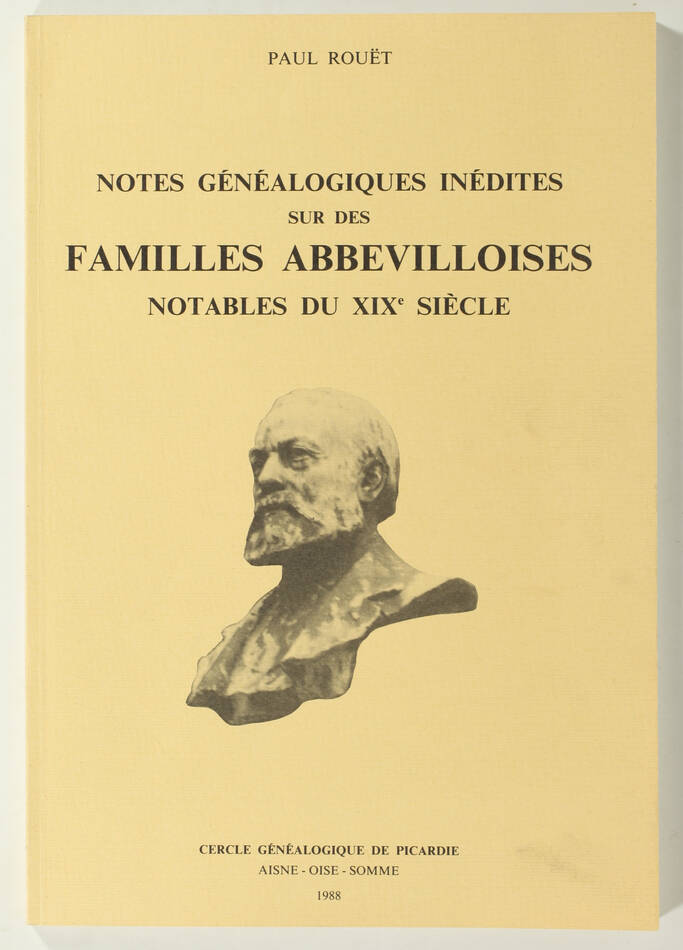 [Picardie] ROUET Notes généalogiques sur des familles abbevilloises - 1988 - Photo 0, livre rare du XXe siècle