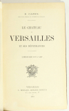 CAZES - Le château de Versailles et ses dépendances - 1910 - Reliures aux armes - Photo 2, livre rare du XXe siècle
