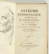 Anatomie pathologique. Dernier cours de Xavier BICHAT - 1825 - EO - Photo 2, livre rare du XIXe siècle