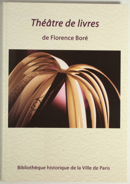 Reliures d'art - Théâtre de livres de Florence Capart-Boré - BHVP, 2003 - Photo 0, livre rare du XXIe siècle