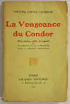 GARCIA CALDERON - La vengeance du condor - Récits péruviens - 1925 - 1/10 EO - Photo 1, livre rare du XXe siècle