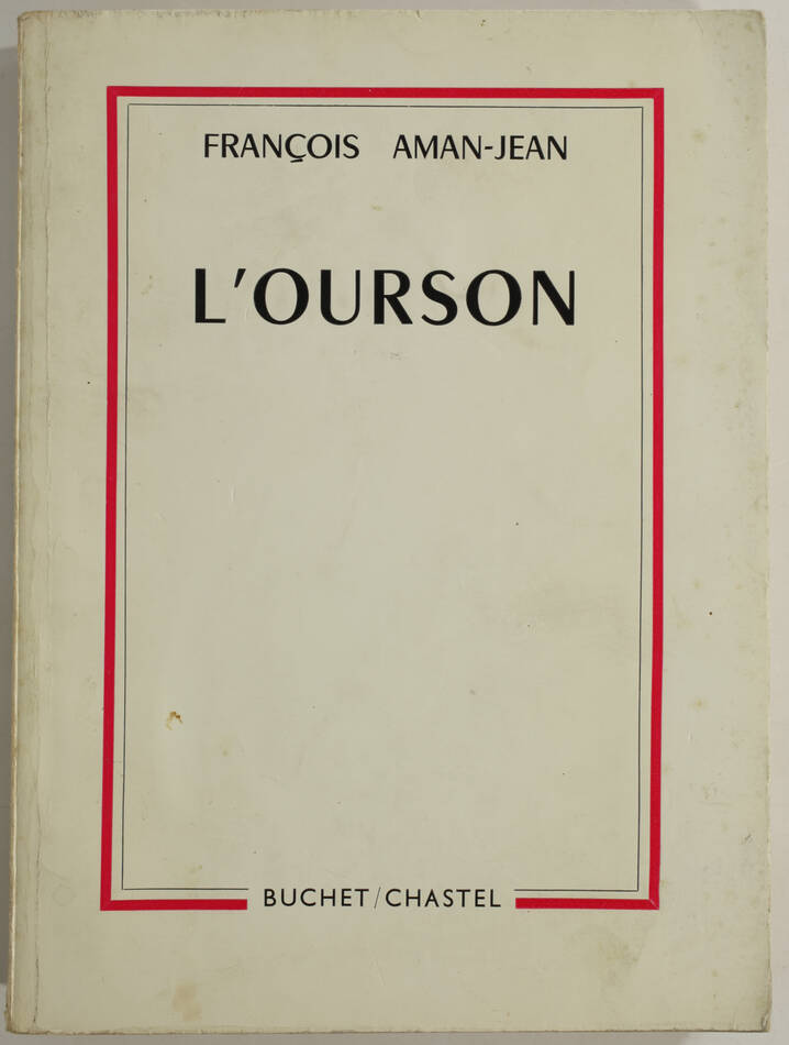 François AMAN-JEAN - L ourson - 1965 - Envoi - Photo 1, livre rare du XXe siècle